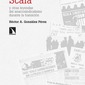 El caso Scala y otras leyendas del anarcosindicalismo durante la transición. Héctor A. González Pérez