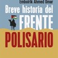 Breve historia del Frente Polisario. Emboirik Ahmed Omar