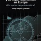 ​La construcción de una política exterior y de seguridad común en Europa. ¿Por qué es tan problemática? Josep Baqués-Quesada