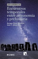 Encuentros temporales entre astronomía y prehistoria. Enrique Pérez Montero y el arqueólogo Juan Gibaja