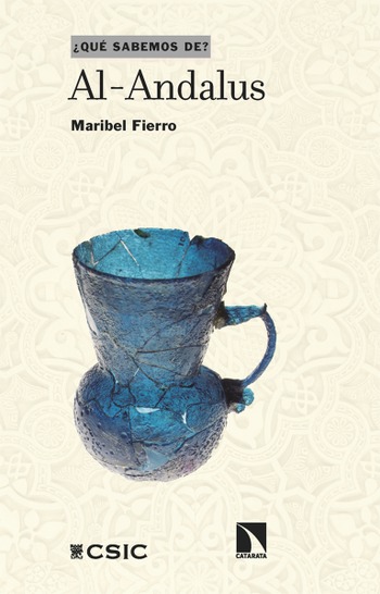 Al-Andalus. Maribel Fierro