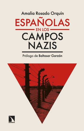 Españolas en los campos nazis. Amalia Rosado Orquín