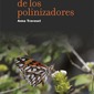 La crisis de los polinizadores. Anna Traveset