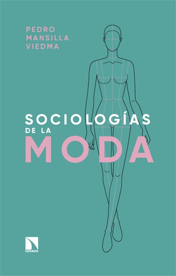 Sociologías de la moda. Pedro Mansilla Viedma.