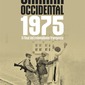  Sahara Occidental 1975. El final del colonialismo franquista. Isaías Barreñada.