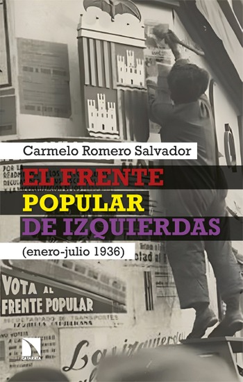 El Frente Popular de izquierdas (enero-julio 1936). Carmelo Romero Salvador