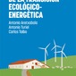 La farsa de la transición ecológico-energética. Antonio Aretxabala, Antonio Turiel y Carlos Taibo