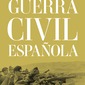 La Guerra Civil española. Enrique Moradiellos