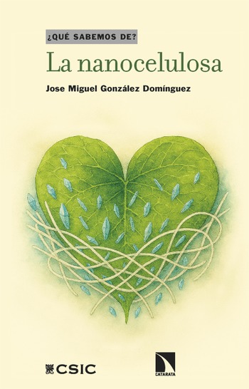 La nanocelulosa. Jose Miguel González Domínguez