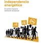 Manual de independencia energética. El camino hacia la transición ecosocial.