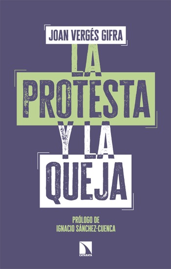La protesta y la queja. Joan Vergés Gifra