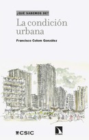 La condición urbana​. Francisco Colom González