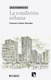 La condición urbana​. Francisco Colom González