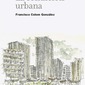La condición urbana. Francisco Colom González