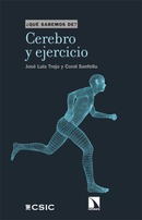 Cerebro y ejercicio. José Luis Trejo y Coral Sanfeliu