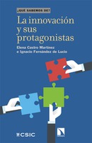 La innovación y sus protagonistas. Elena Castro Martínez, Ignacio Fernández de Lucio