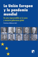 La Unión Europea y la pandemia mundial. Francisco Aldecoa (ed.)