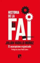 Historia de la FAI. Julián Vadillo Muñoz