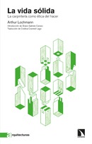 La vida sólida. La carpintería como ética del hacer. De Arthur Lochmann