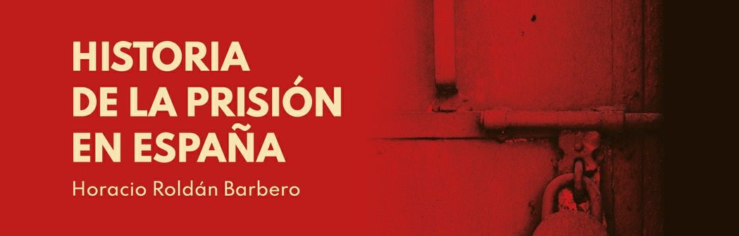 Historia de la prisión en España
